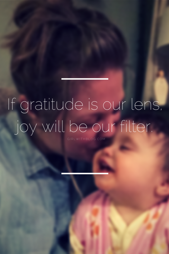 If gratitude is our lens, joy will be