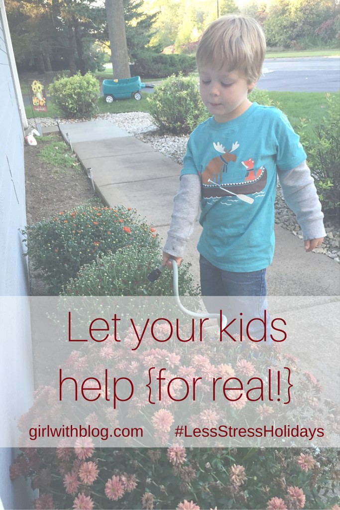 Let your kids help {for real}